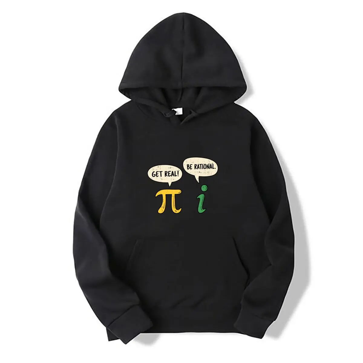 Get Real Be Rational Pi Math Dialogue new men's and women's hooded sweatshirts