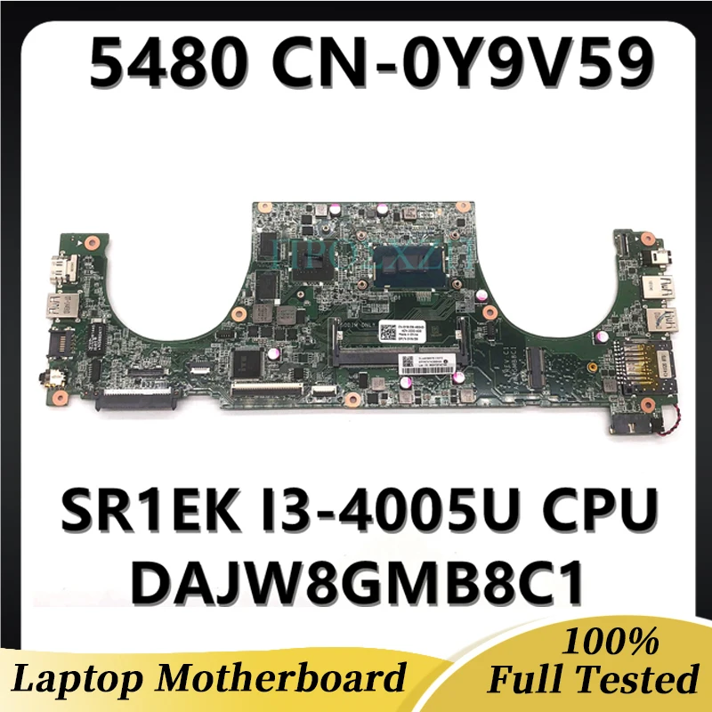 CN-0Y9V59 0Y9V59 Y9V59 Mainboard For DELL 5480 V5480 Laptop Motherboard DAJW8GMB8C1 W/SR1EK I3-4005U CPU 100% Full Working Well