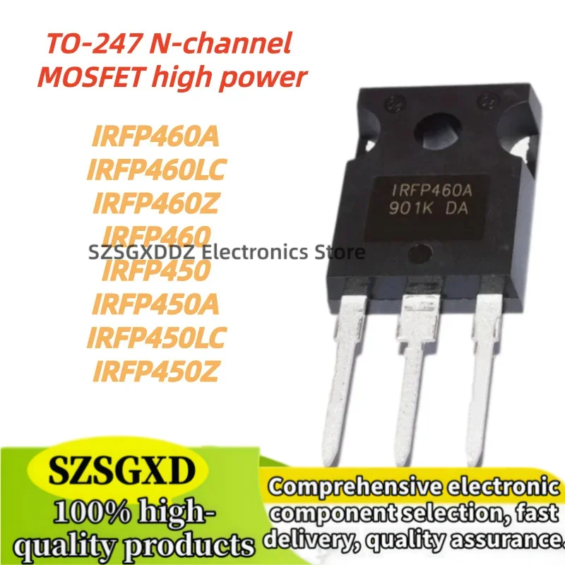 5Uds 100% Nuevo Quality IRFP450A IRFP450LC IRFP450Z IRFP460 IRFP450 IRFP460A IRFP460Z IRFP460LC a247 N-channel MOSFET high power