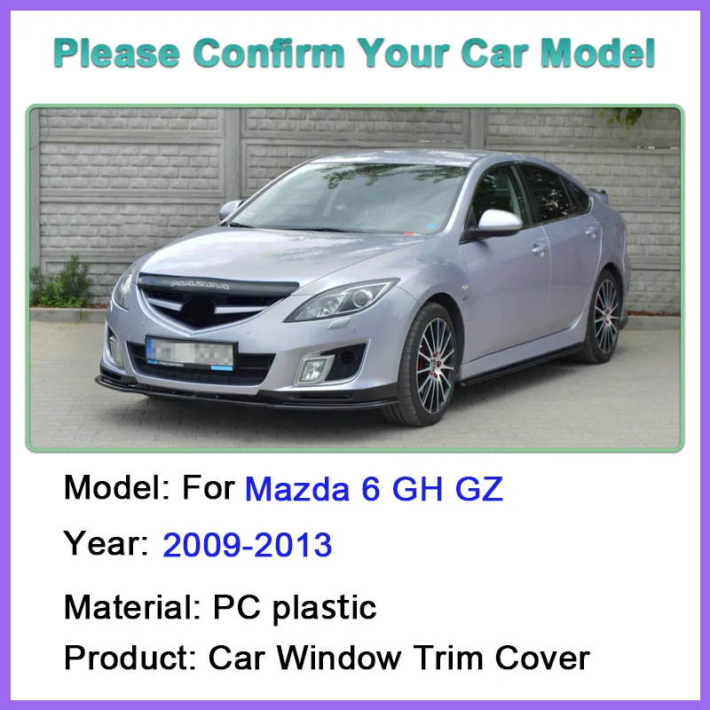 For Mazda 6 Mazda6 GH GZ Atenza 2009~2013 Car Window Trim Door Decal Stickers Middle Column Trim Cover Dedicated Car Accessories