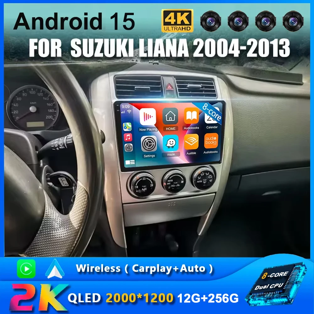 

Android 15 8-ядерный QLED экран Carplay автомобильный радиоприемник для Suzuki Liana 2004-2008 мультимедиа 2din DVD Autoraido GPS 5G WIFI