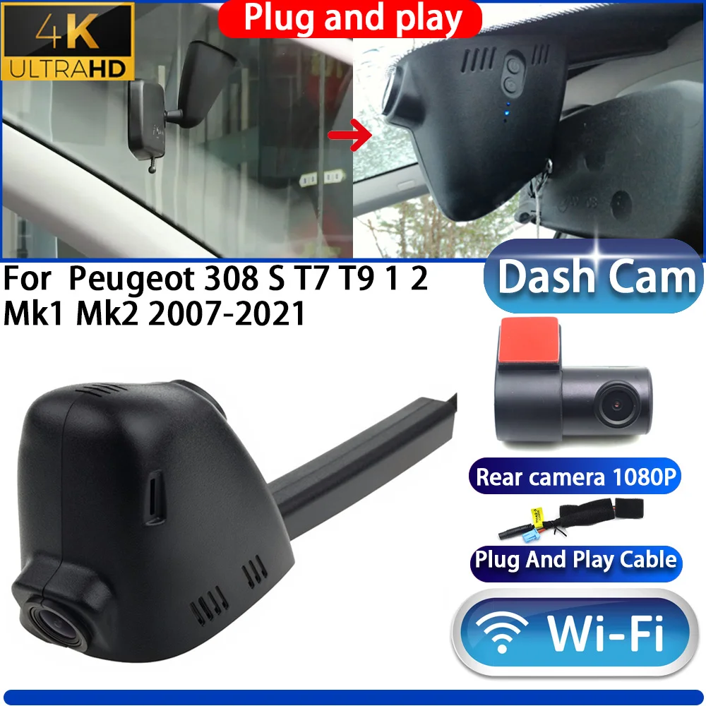 For  Peugeot 308 S T7 T9 1 2 Mk1 Mk2 2007-2021 Dash Cam Camera DVR 4K UHD 2160P Night Vision Wifl Plug And Play Video Recorder