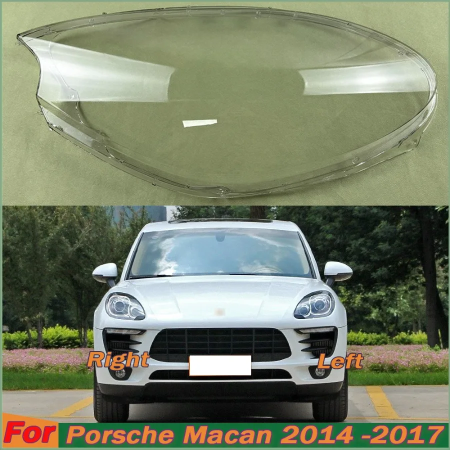 For Porsche Macan 2014-2017 Headlight Housing Shell Lamp Shade Lens Transparent Headlamp Cover Plexiglass Auto Replacement Parts