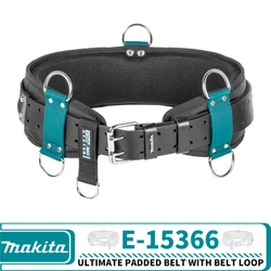 Makita E-15366 Ultimate Padded Belt with Belt Loop Power Tool Accessories