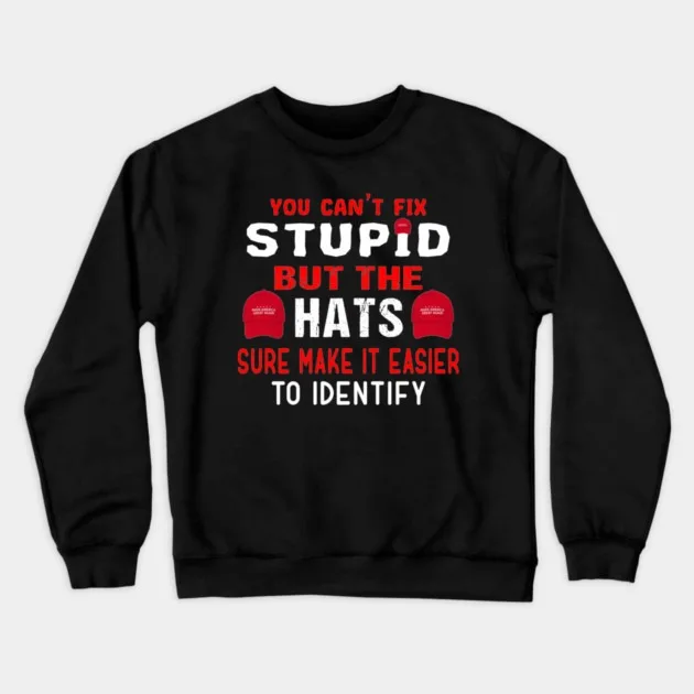 

Autumn and Winter Humorous Satire Sweatshirt, "Stupidity Satire Quote Graphic" for A Trendy Look