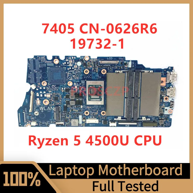 

CN-0626R6 0626R6 626R6 Mainboard For Dell 7405 Laptop Motherboard 19732-1 With Ryzen 5 4500U CPU 100% Fully Tested Working Well