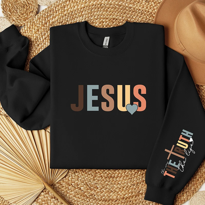 Jesus Love Heart The Way The Truth The Life Women Sweatshirt Retreo Vintage Graphic Hoodies Motivational Jumpers Christian Tops