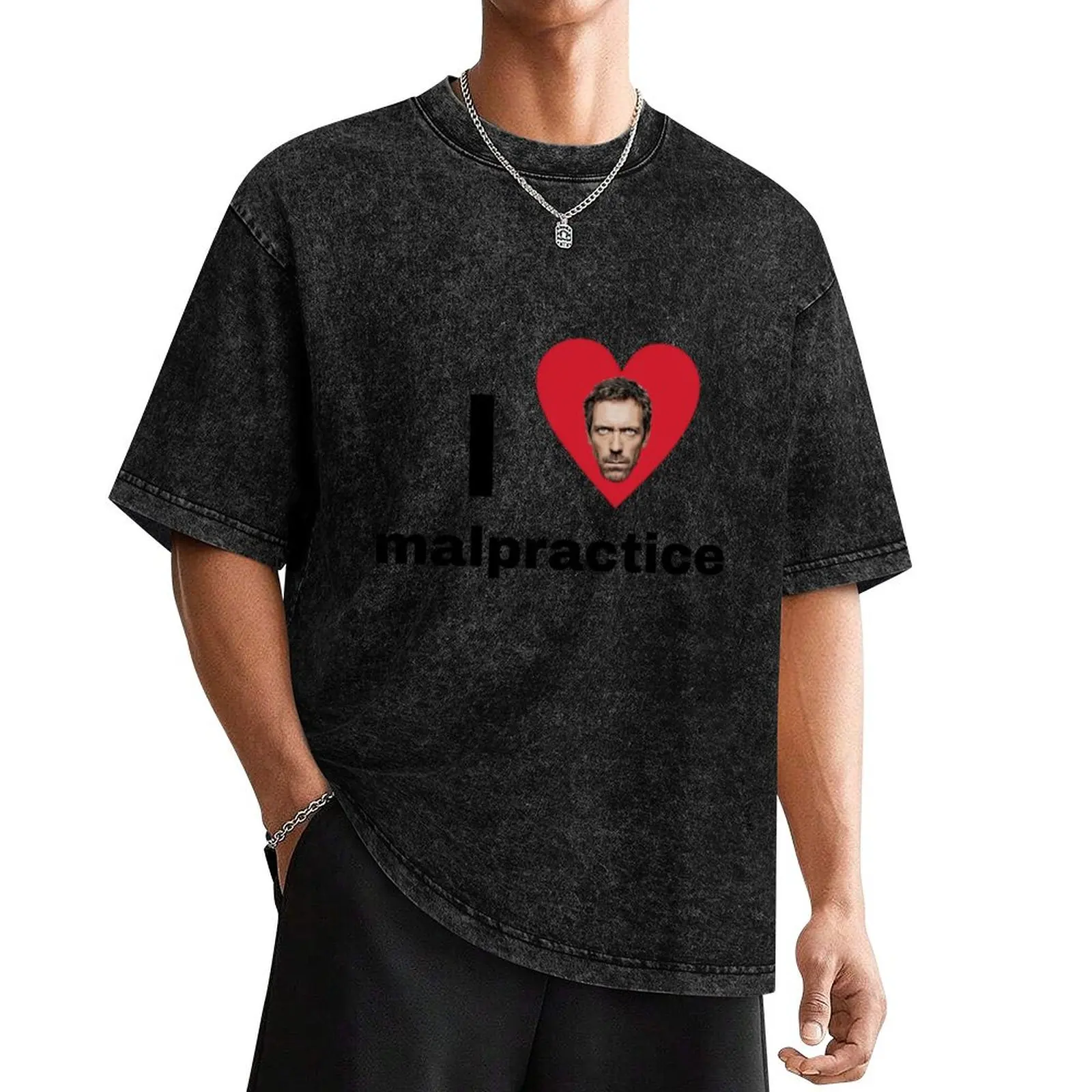 

I love malpractice Gregory House md sticker T-Shirt man t shirt Funny t-shirts slim fit t shirts for men