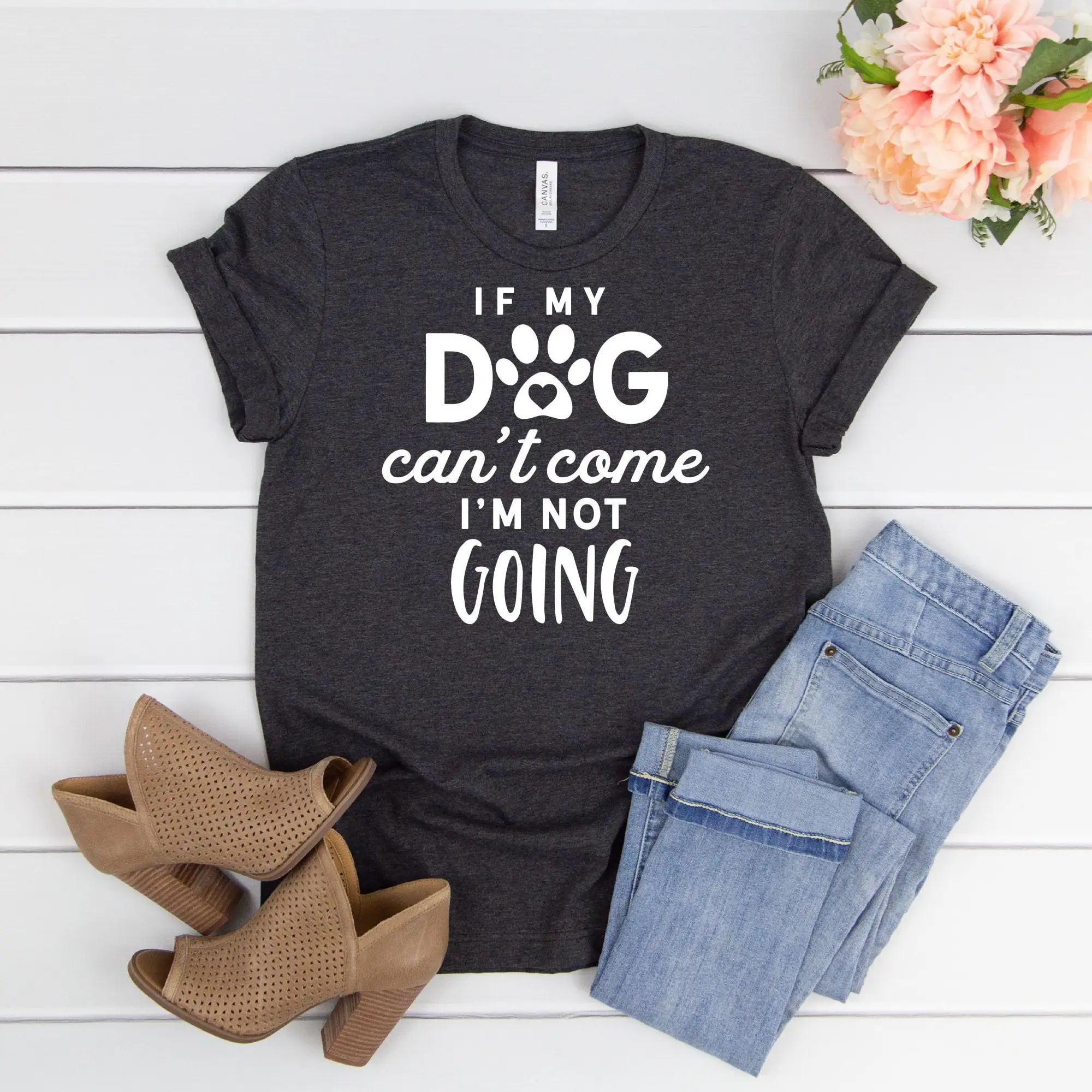 If my dog can't come shirt Mom Life T Fur Lover Funny Best Ever Cat