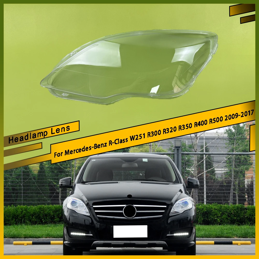 

Car Headlight Cover Headlamp Glass Lens Lamp Shade Shell For Mercedes-Benz R-Class W251 R300 R320 R350 R400 R500 2009 - 2017
