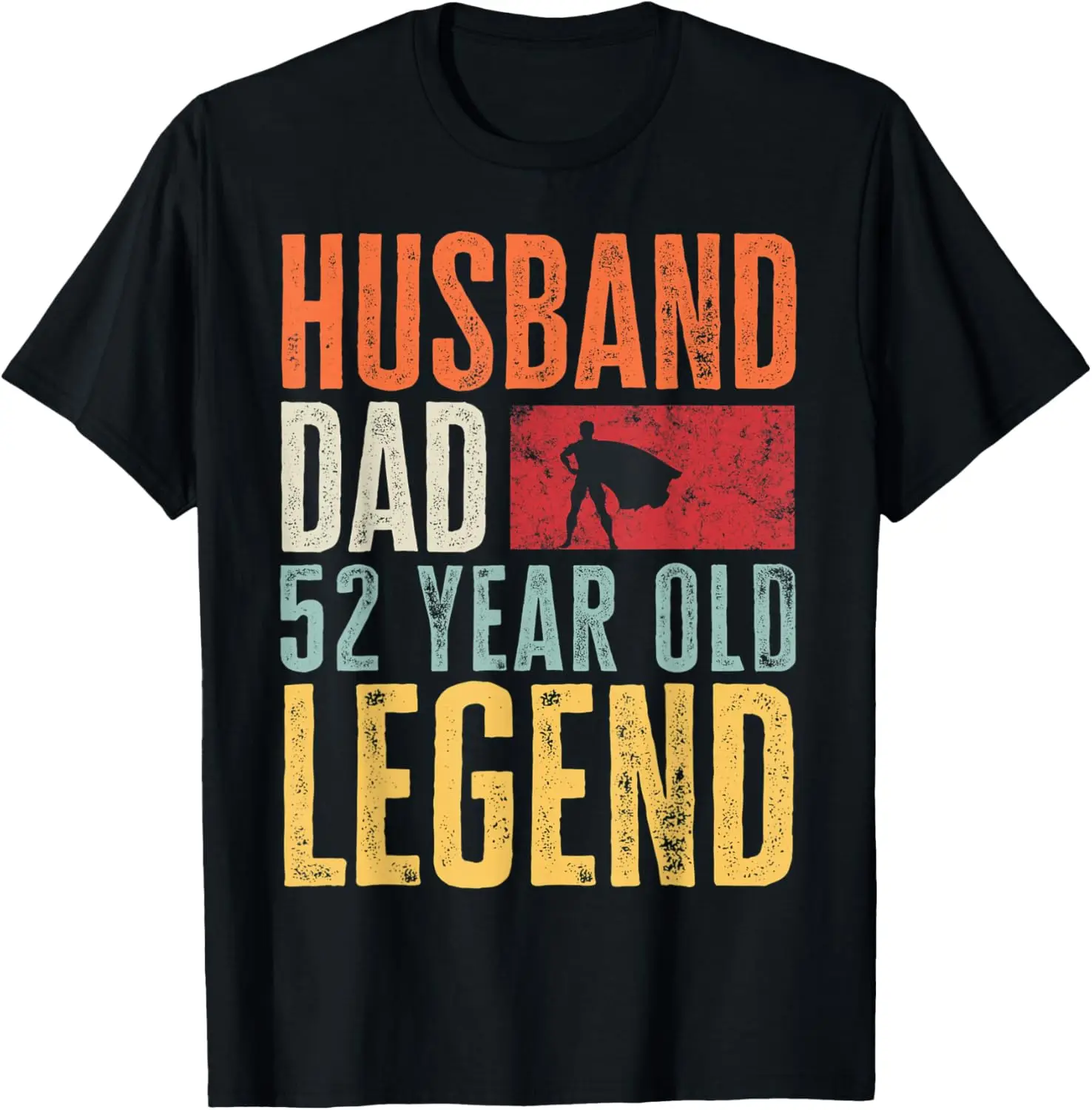 

Mens 52nd Birthday Dad Husband Legend Funny Vintage 52 Years Old T-Shirt