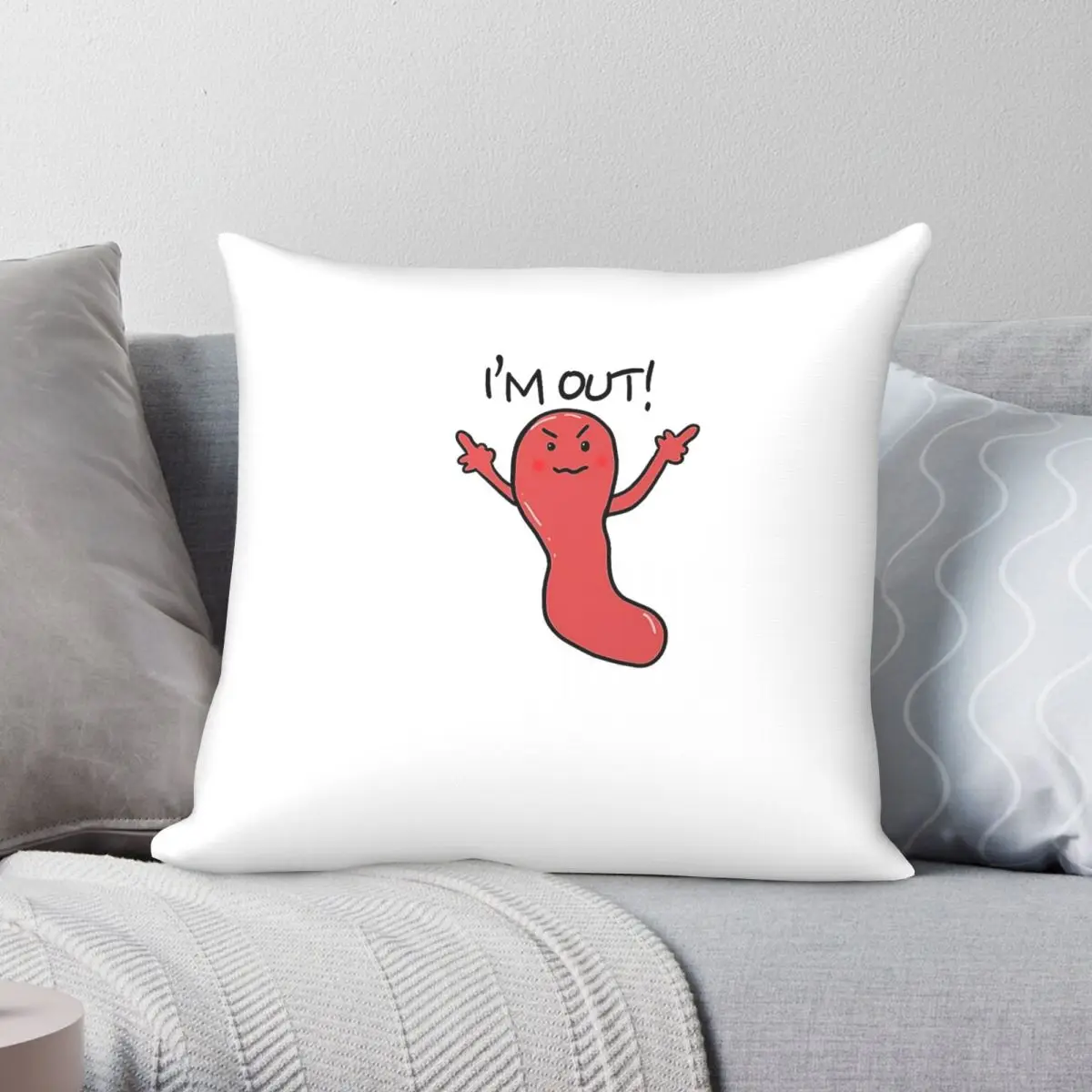 Angry Appendix I'm Out Pillowcase Polyester Linen Velvet Creative Zip Decorative Pillow Case Bed Cushion Case