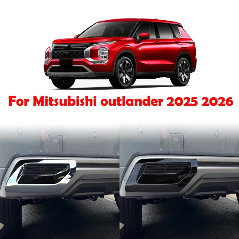 

Для Mitsubishi Outlander 2025 2026, хромированный черный задний бампер, крыло, противотуманная фара, задняя крышка вентиляционного отверстия, защитная внешняя фара