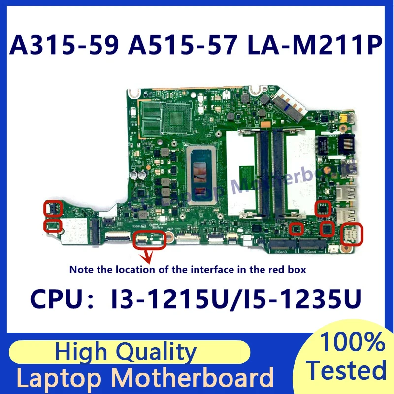 HH5A4 LA-M211P اللوحة الرئيسية لشركة أيسر A315-59 A515-57 اللوحة الأم للكمبيوتر المحمول مع وحدة المعالجة المركزية I3-1215U/I5-1235U NBK6T11001 100% تم اختبارها بالكامل بشكل جيد