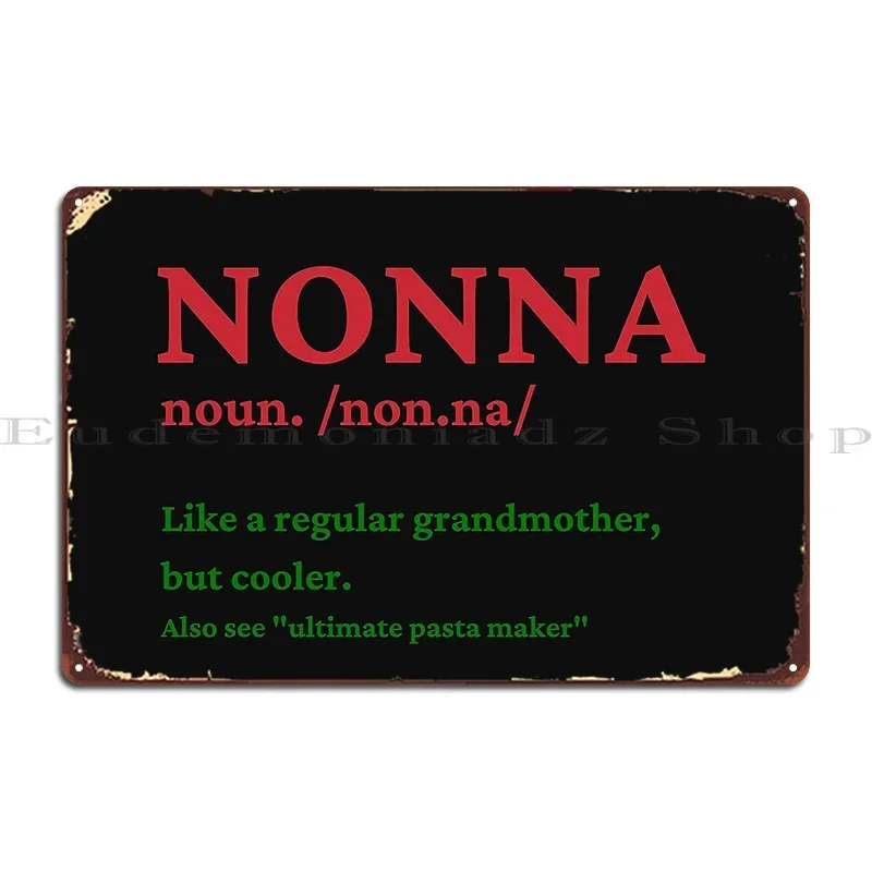 Nonna Italian Grandmother Definition Funny Grandma Gift Metal Plaque Poster Painting Poster Designing Kitchen Tin Sign Poster