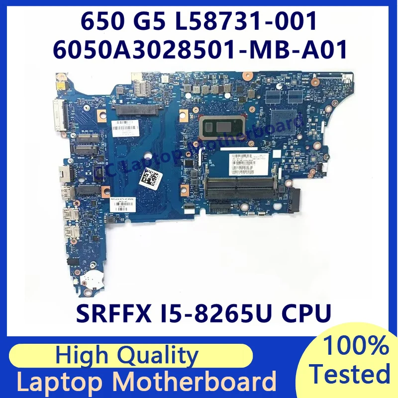 

L58731-001 L58731-501 L58731-601 For HP 650 G5 Laptop Motherboard With SRFFX I5-8265U CPU 6050A3028501-MB-A01(A1) 100% Tested OK