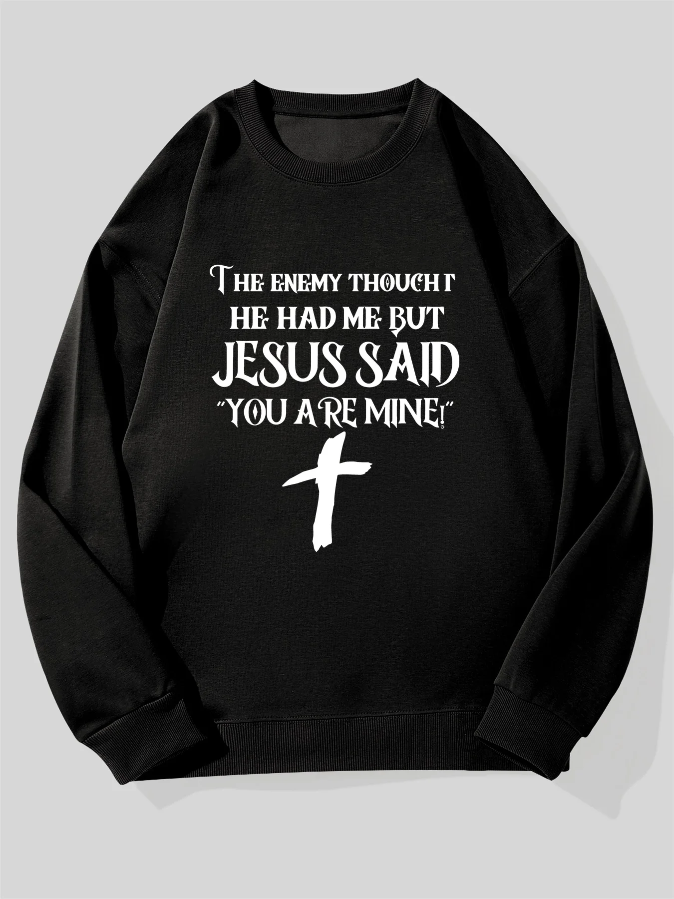 سويت شيرت رجالي من الإيمان المسيحي - "فكر العدو الذي كانني ولكن قال يسوع أنت أوني" آية الكتاب المقدس، فضفاض مناسب غير رسمي #1