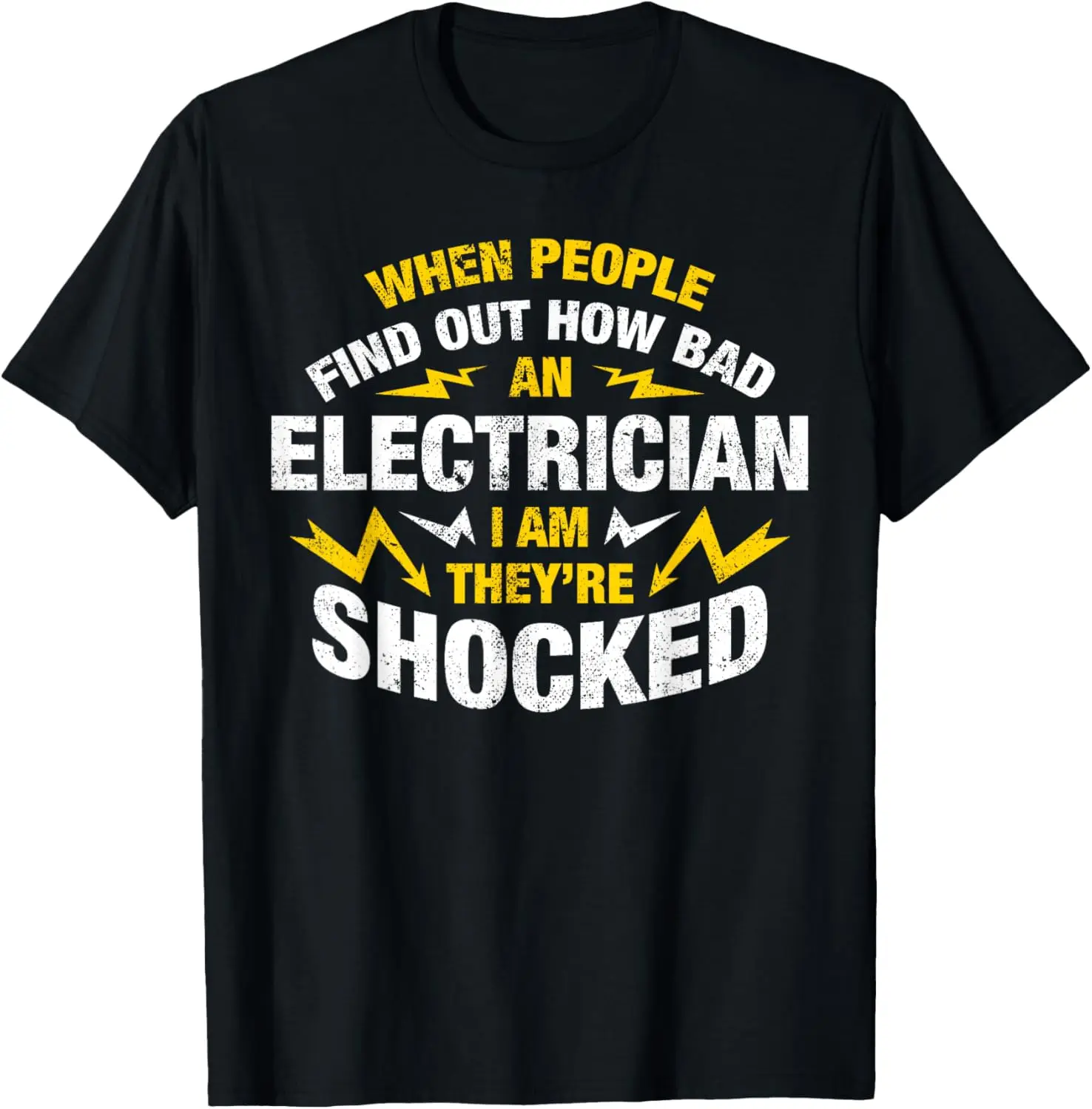 

Funny Electrician T-Shirt