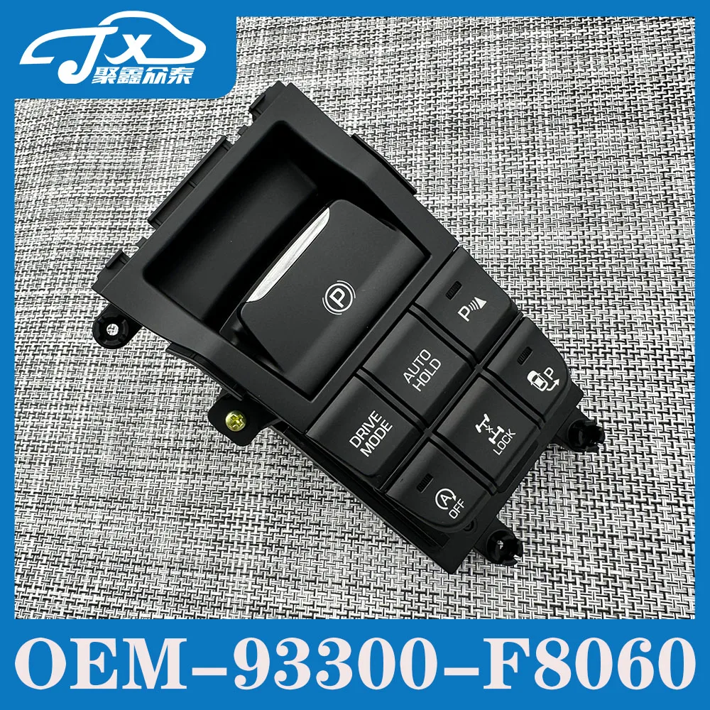 For Hyu-ndai Tucson 2016-2020 Electronic Hand Brake Switch 93300 F8060 F8050 Complete Flow Console Switch for Vehicle