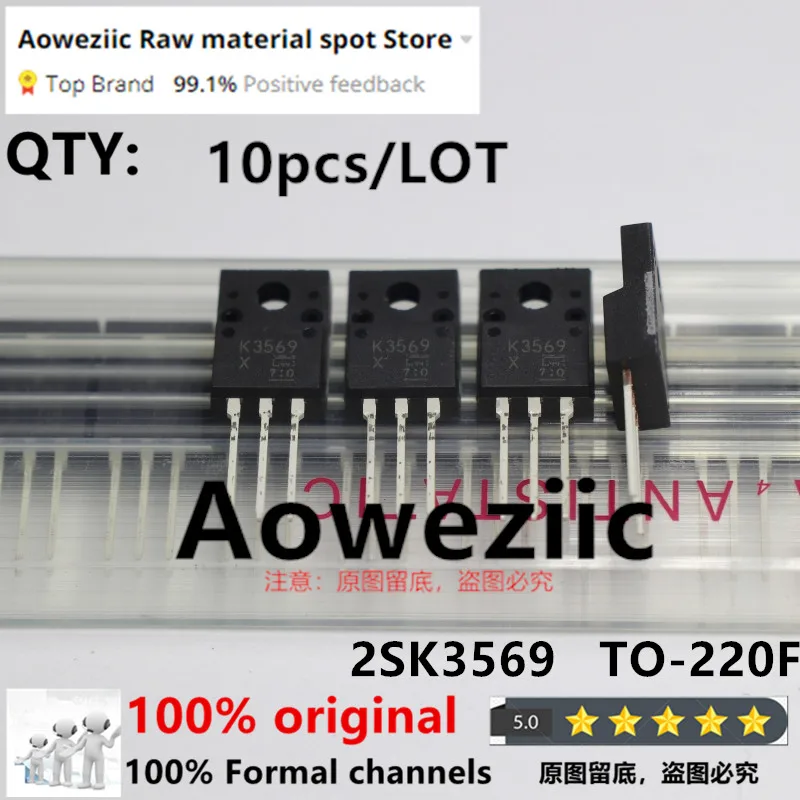 Aoweziic 2023+  100% New Imported Original   2SK3569  K3569  TO-220F  N-channel MOS FET   10A 600V