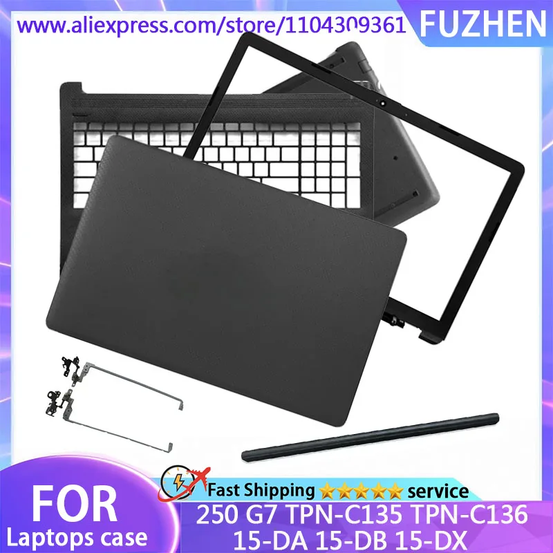 

New For 250 G7 TPN-C135 TPN-C136 15-DA 15-DB 15-DX LCD Back Cover Front Bezel Palmrest Bottom Case Hinges Top Lid