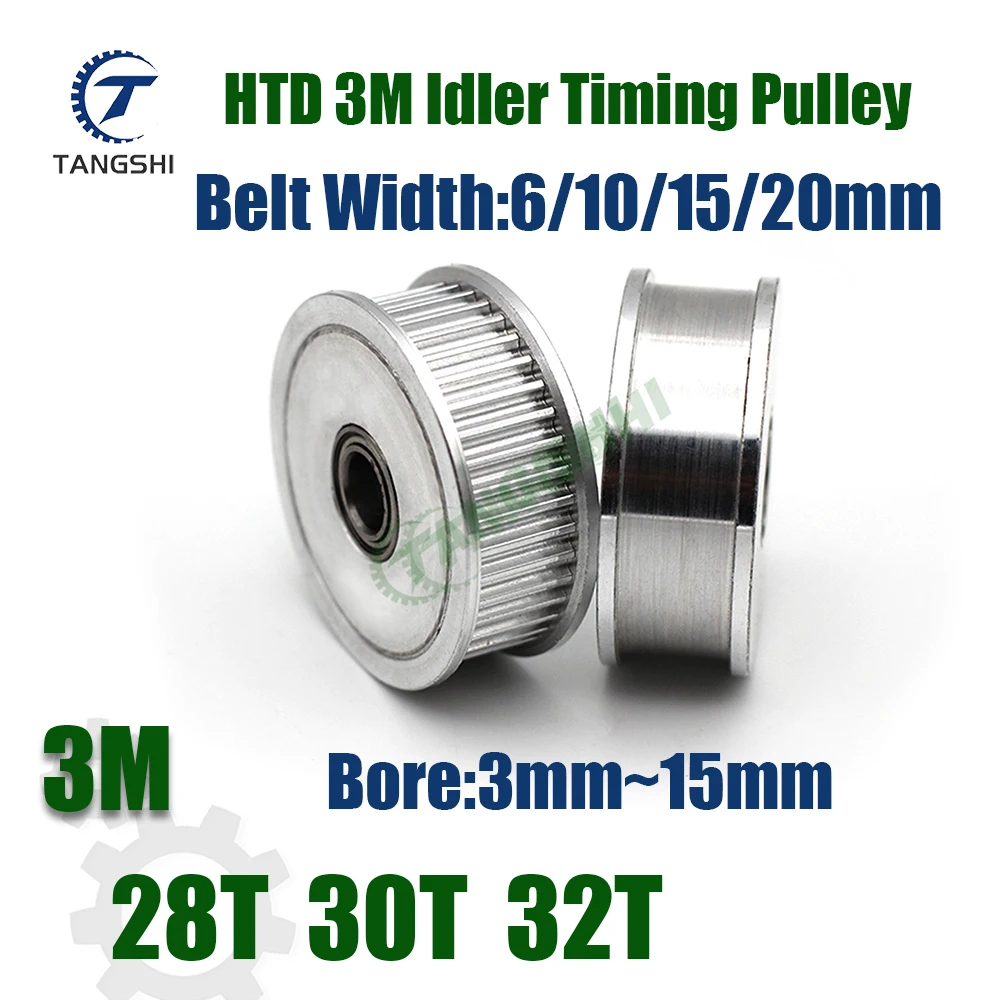 

HTD 3M 28 Teeth 30 Teeth 32 Teeth Idler Timing Pulley Bore 3mm~15mm Belt Width 6/10/15/20mm HTD3M synchronous Wheel Idler Pulley