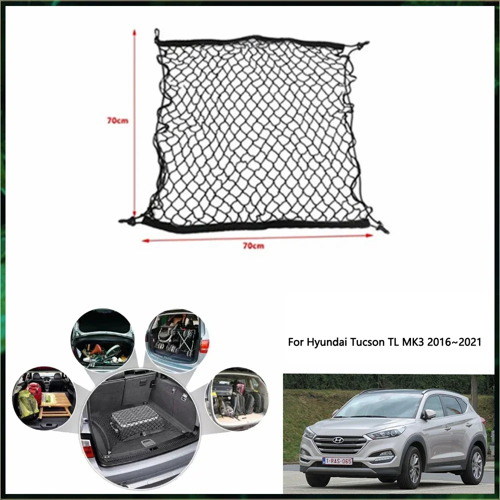 For Hyundai Tucson TL MK3 2016~2021 2017 2018 2019 2020 Car Trunk Net Interior Luggage Cargo Organiser Auto organization Storage