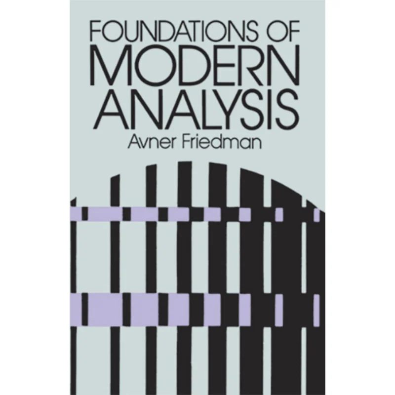 Foundations Of Modern Analysis Avner Friedman Dover Publications 9780486640624 Book