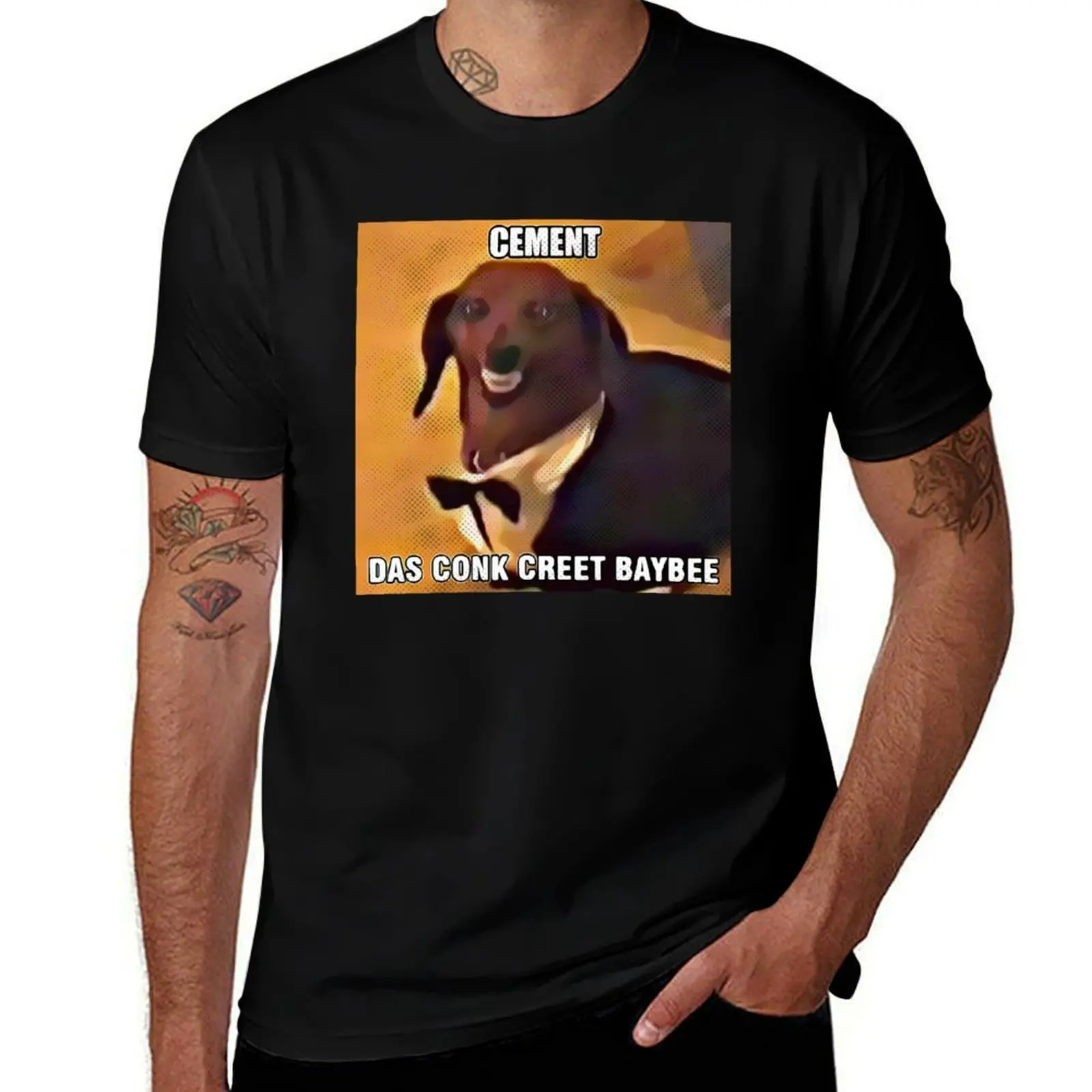 

Dachsund Meme Cement das Conk Creet Baybee T-Shirt man t shirts cotton man t shirts for men casual man t shirts graphic T-shirt