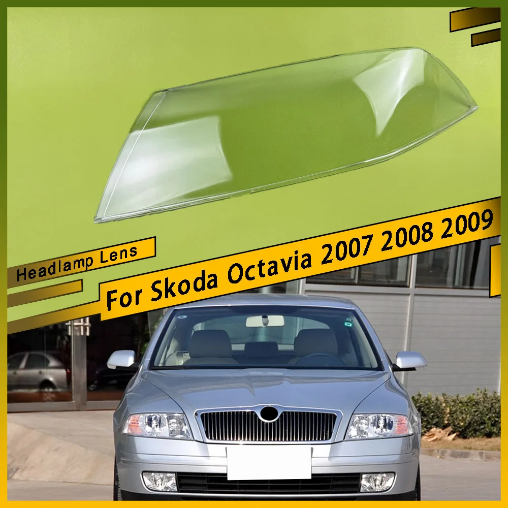 For Skoda Octavia 2007 2008 2009 Car Front Headlight Lens Glass Caps Auto Shell Headlamp Lampshade Head Light Lamp Cover
