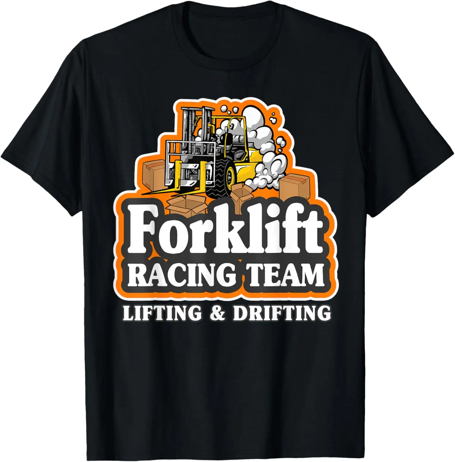 

Forklift Racing Team Lifting & Drifting Dad Forklift Driver T-Shirt