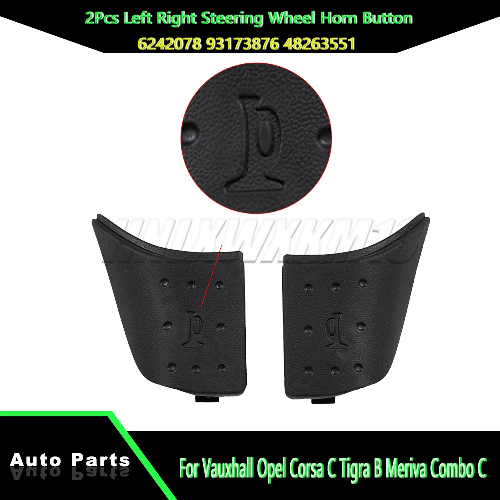 6242078 93173876 48263551 2Pcs Left Right Steering Wheel Horn Button For Vauxhall Opel Corsa C Tigra B Meriva