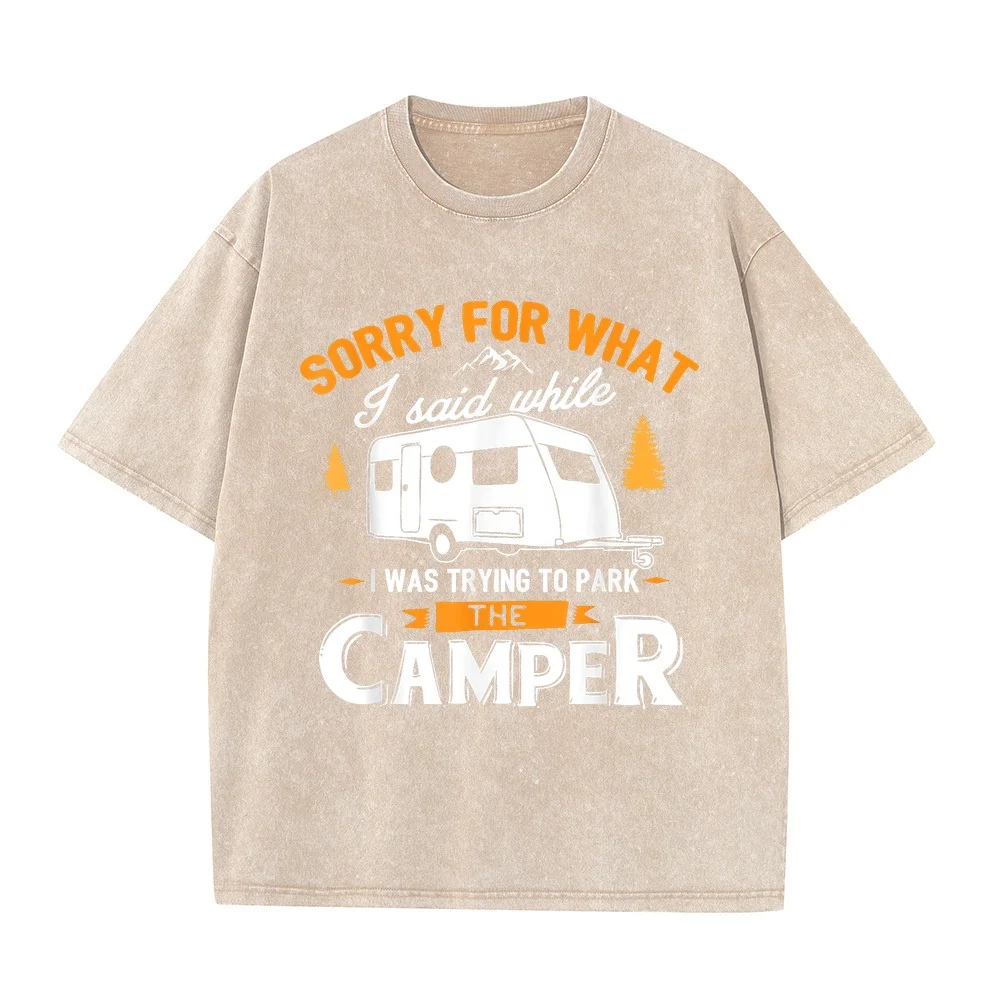 Sorry for what I said while was Parking the Camper T-Shirt Luxury 브랜드 Functional Short Sleeve T Shirt Free Delivery Shipping