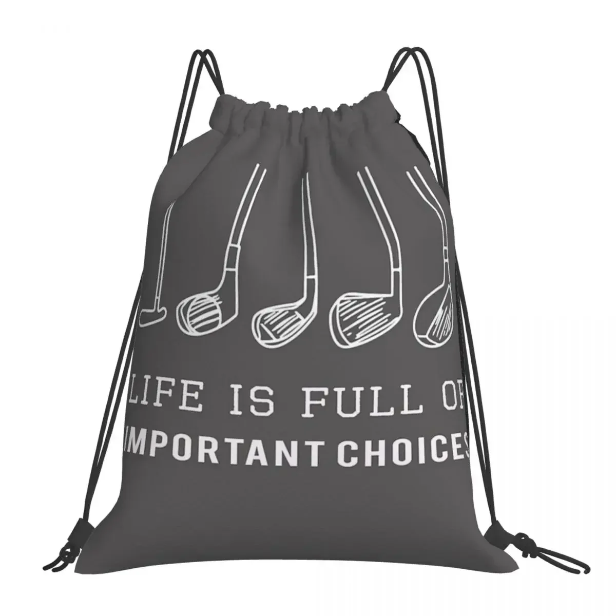 Funny Life Is Full Of Important Choices Golf Gift For Golfers Backpacks Drawstring Bag Storage Bag BookBag For Man Woman Student