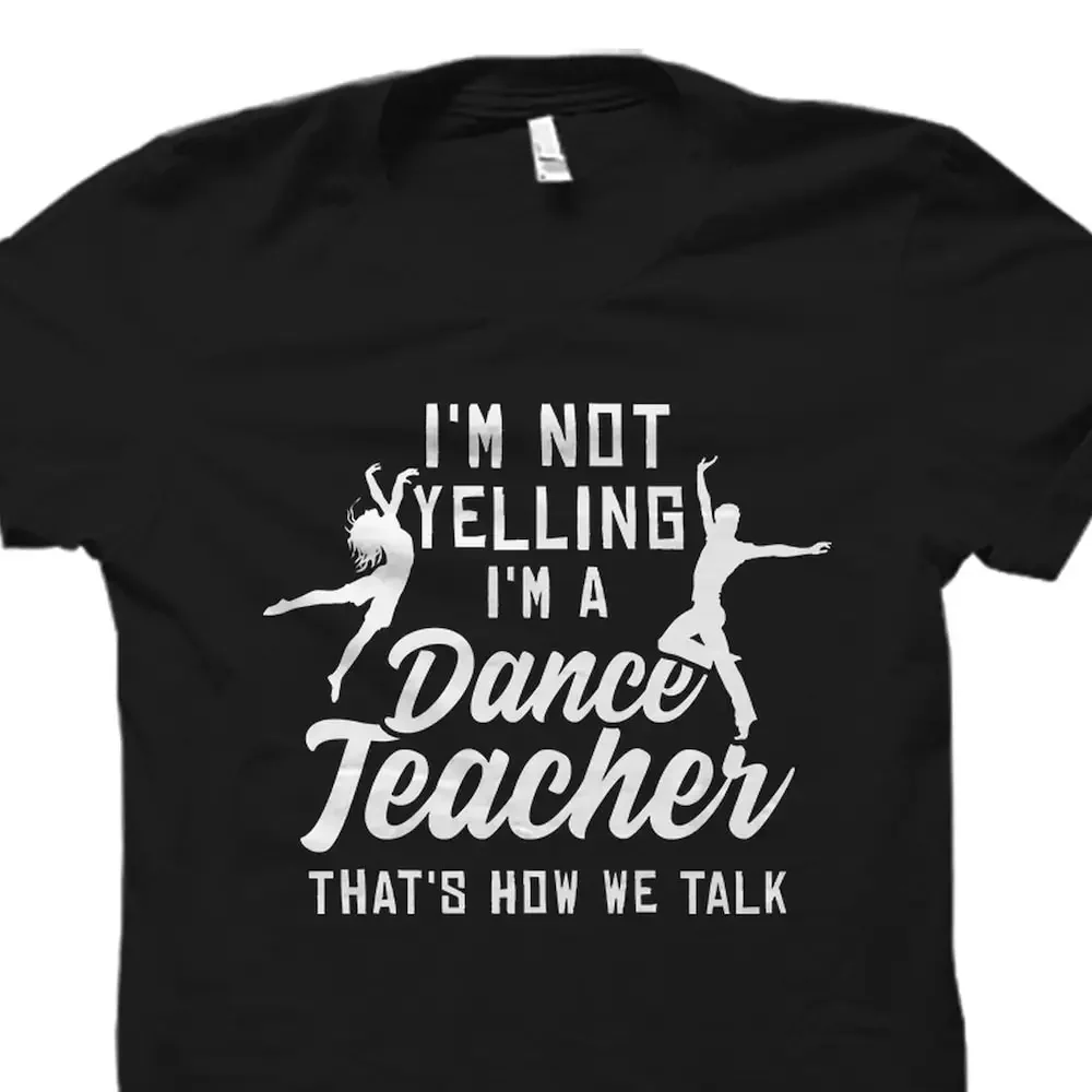 Dance Teacher T Shirt Instructor To Be Dancer Os1659