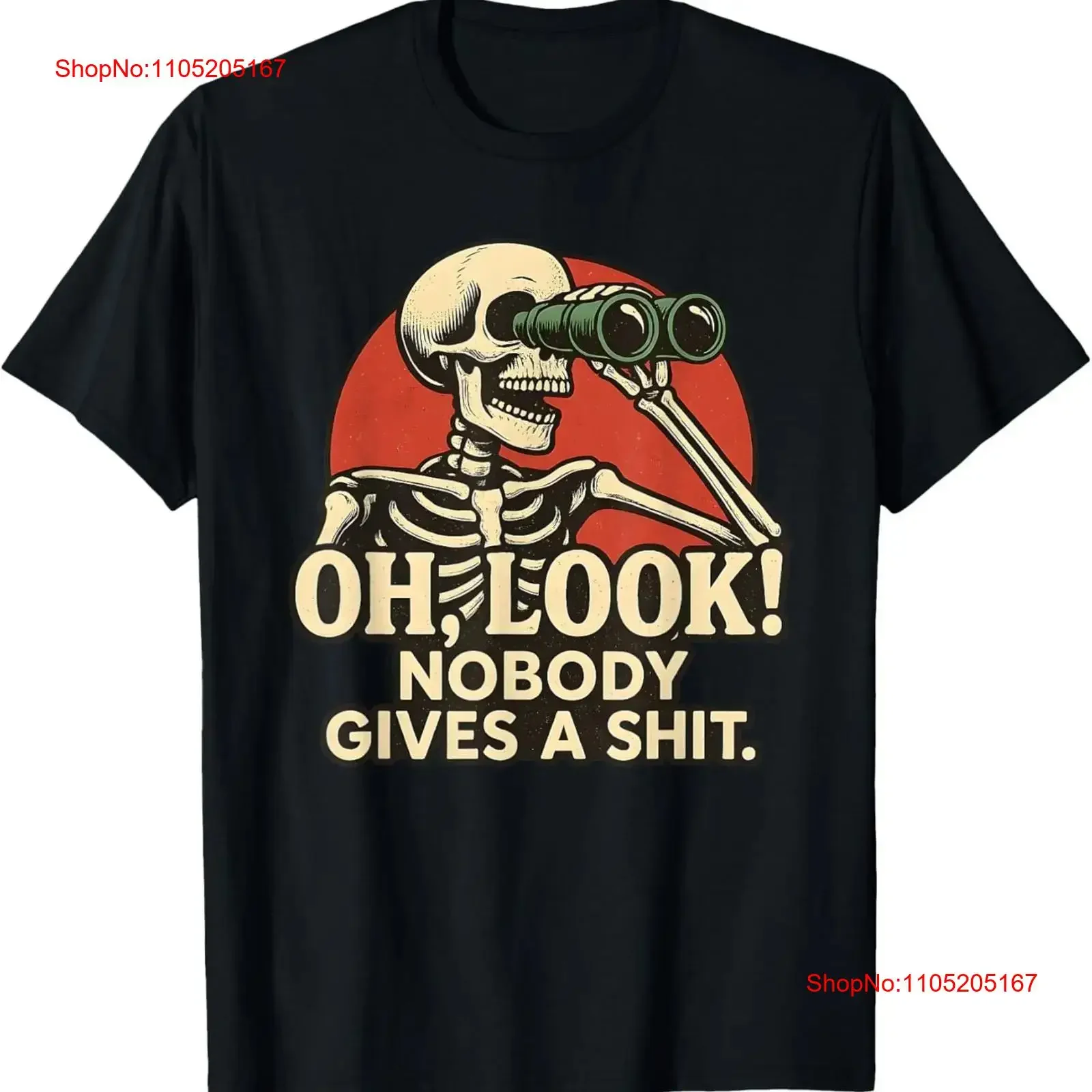 Oh Look Nobody Gives A Sh t Funny Skeleton Sarcastic Shirt vintage Washed Casual homme Stretched Top For Everyday Wear Soft