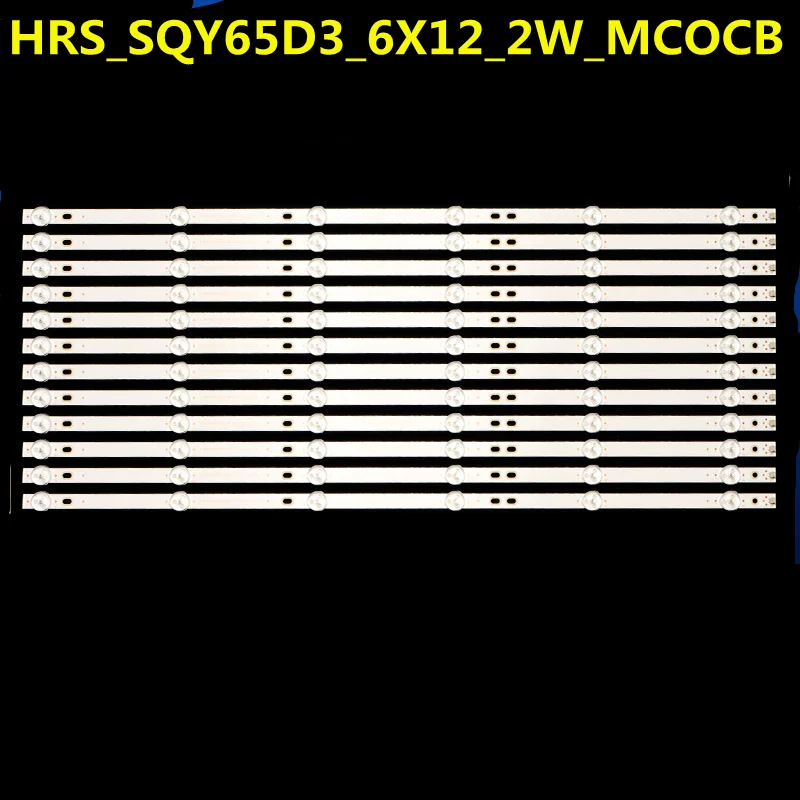 LED Backlight Strips For 65 TV L65M5-ES/EC HRS_SQY65D3_6X12_2W_MCPCB 12mm_V2 JL.D65061330-031DS-M_V02 65D3 RTU6549-C RNSMU6540