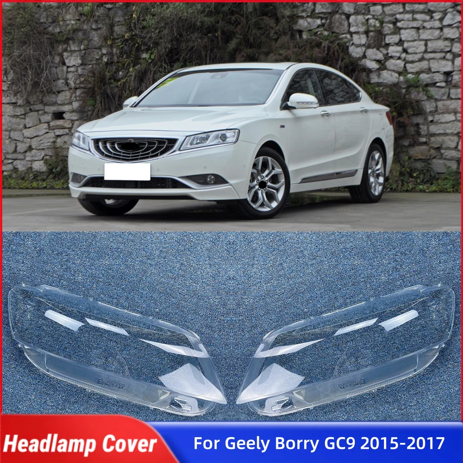 

For Geely Borry GC9 2015 2016 2017 Car Gadgets Lights Cover Headlights Lamp Cover Car Front Headlight Lens Cover Lights Shell