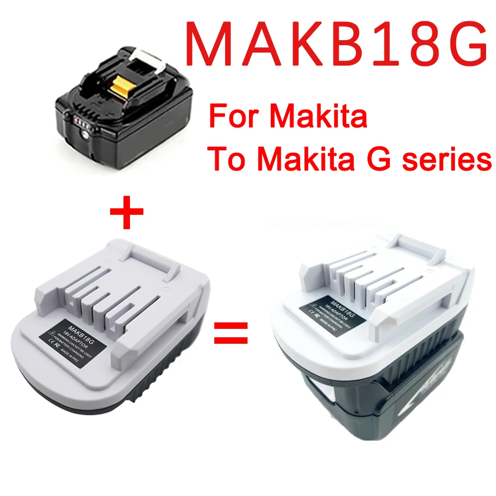 Adattatore MAKB18G per batteria agli ioni di litio Makita 18V converti per batteria serie Makita G per batteria per utensili elettrici BL1815G