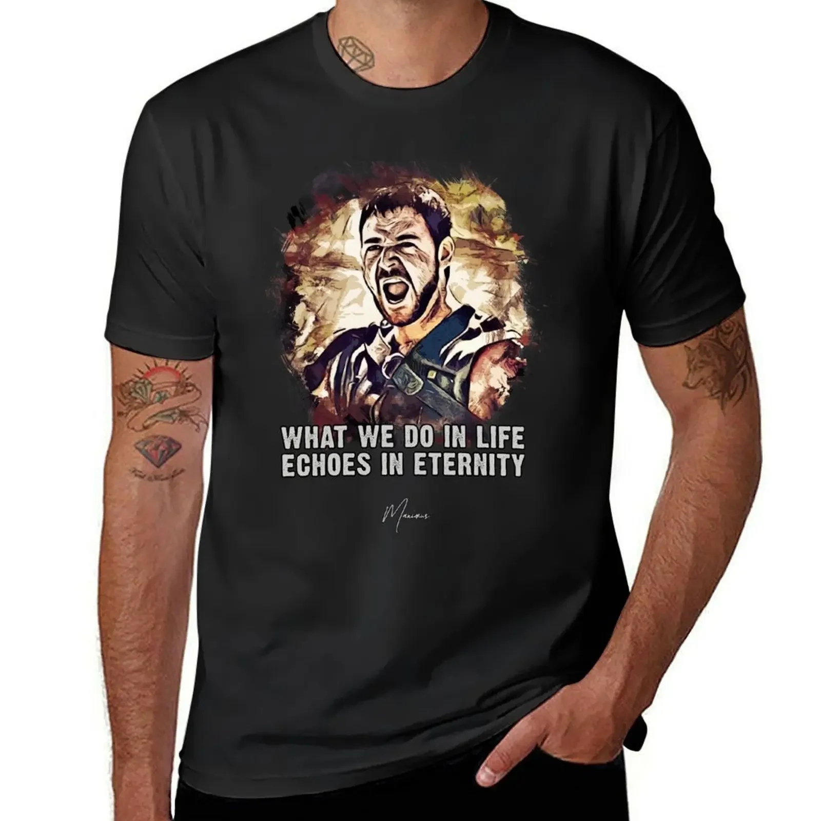 Maximus ? What we do in life Echoes in eternity ? famous movie quote T-Shirt oversized blacks cotton t shirt men