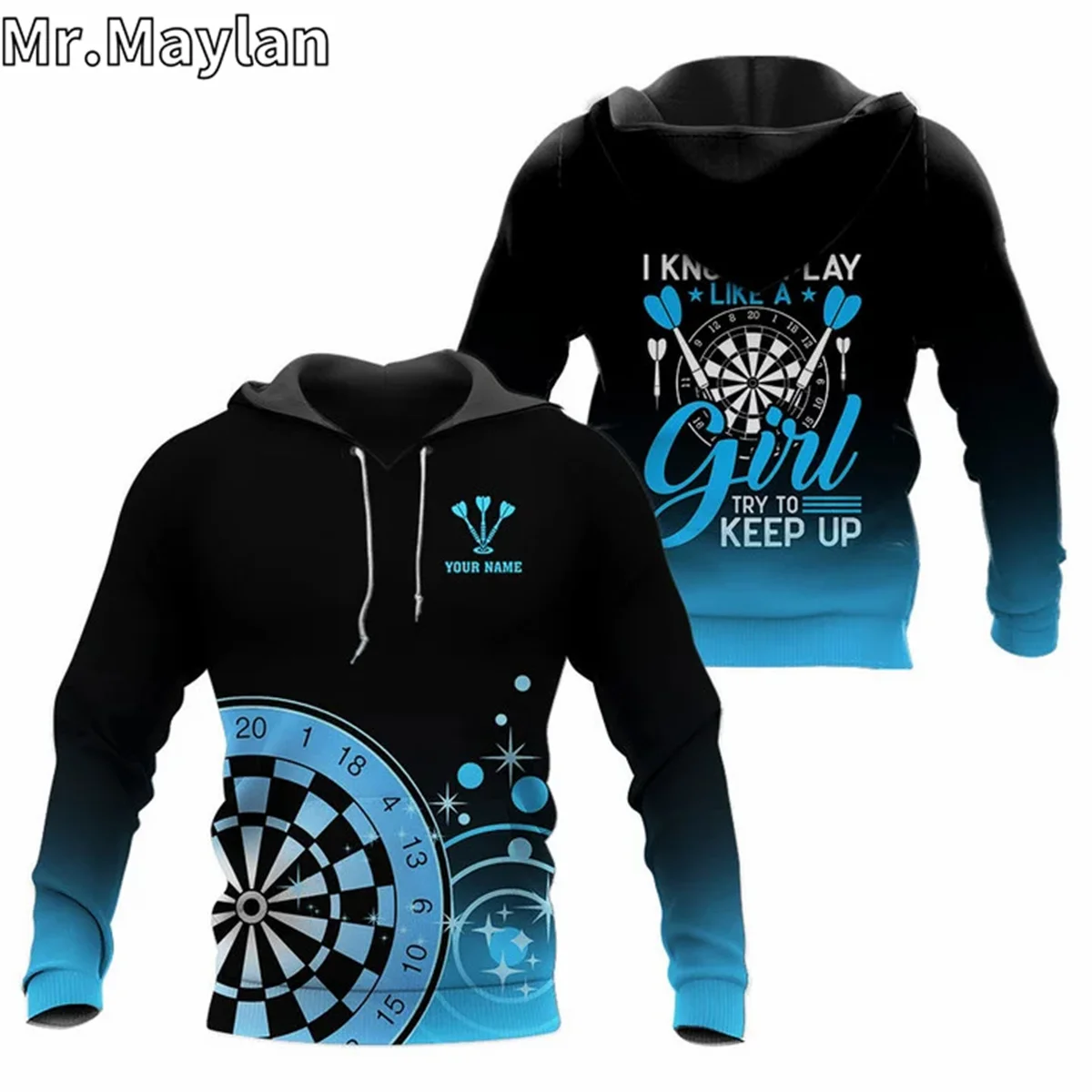 

I know I play like a girl try to keep up Darts Blue 3D Personalized Jacket Men/Women Hoody Casual Sport Pullover Sudadera Hombre