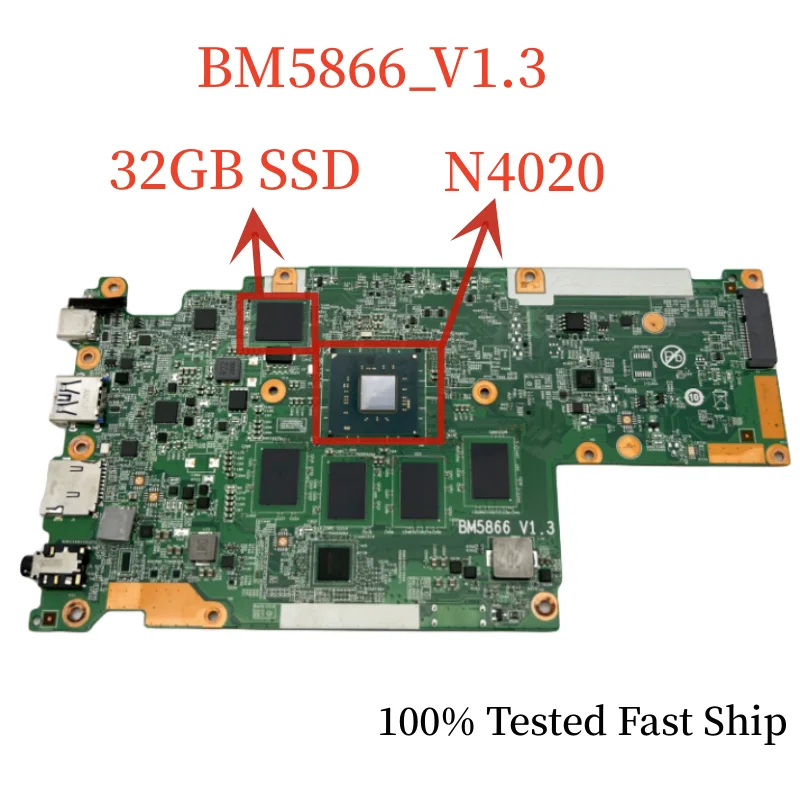 

BM5866_V1.3 For Lenovo 300e Chromebook 2nd Gen Motherboard 5B20X83137 With N4020 CPU+4GB RAM Mainboard 100% Tested Fast Ship