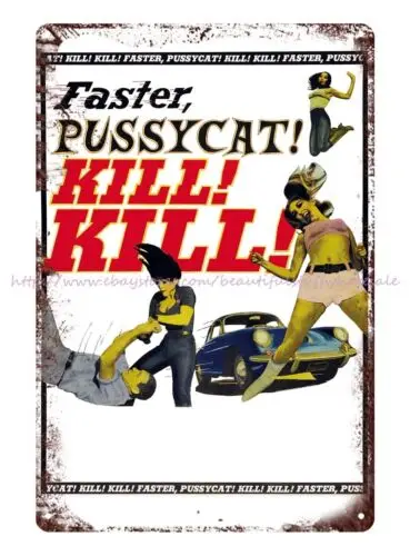 office art Faster Pussycat! Kill! Kill! (1965, USA) Crime film poster tin sign