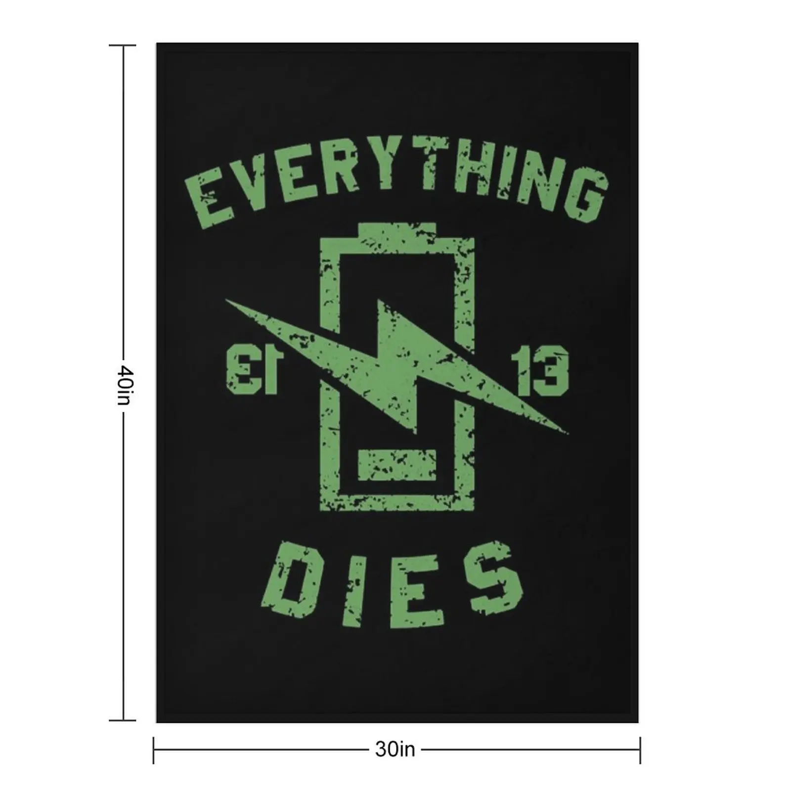 EVERYTHING DIES Throw Blanket Picnic Personalized Gift warm for winter Plush bed plaid for sofa Blankets
