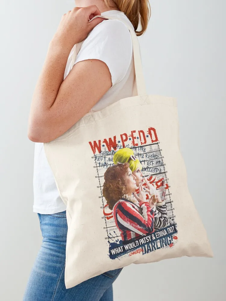 Essential Absolutely Fabulous Abfab What Would Patsy And Edina Do, Darling Tote Bag bags for women Lady bags