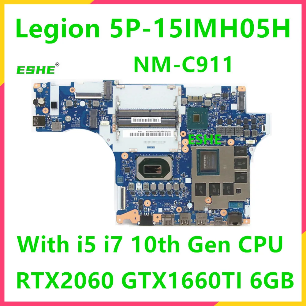 NM-C911 For Lenovo Legion 5P-15IMH05H Laptop Motherboard 5B20Y89736 5B21B43146 With I5 I7 10th Gen CPU RTX2060 GTX1660TI 6G GPU