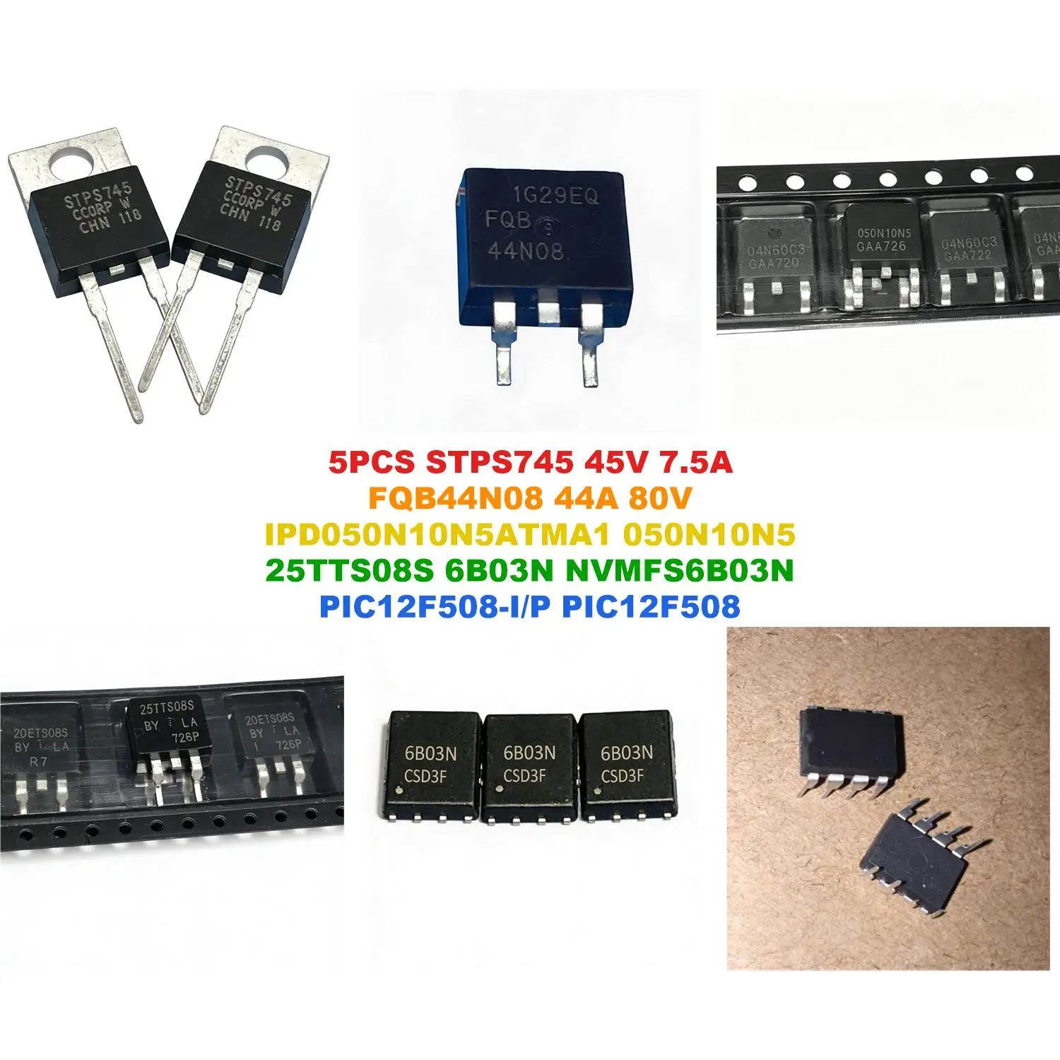 STPS745 45V 7.5A FQB44N08 44A 80V IPD050N10N5ATMA1 050N10N5 25TTS08S 6B03N NVMFS6B03N PIC12F508-I/P PIC12F508 12F508-I/P