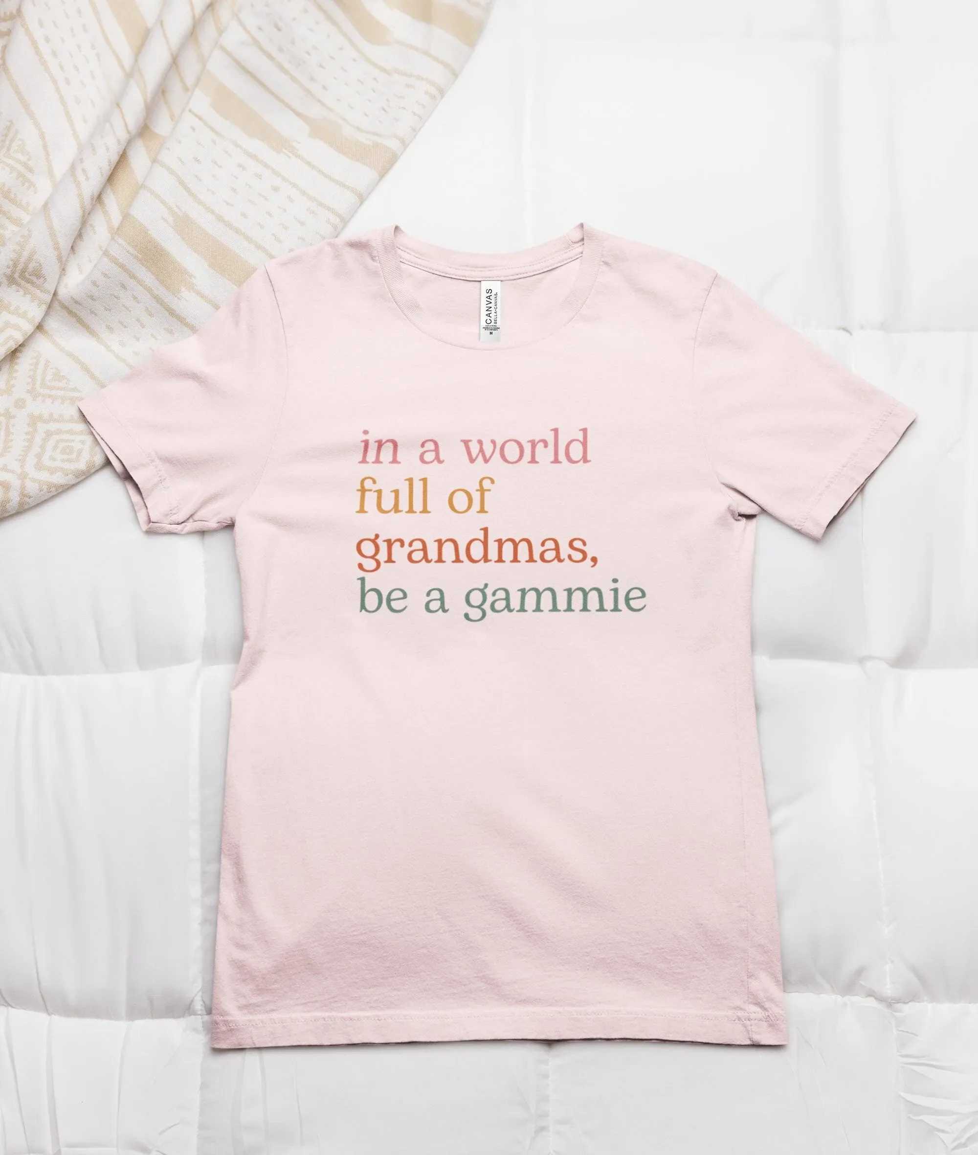 In a World Full of Grandmas Be Gammie T Shirt Cool Best Mothers Day Favorite Granny s