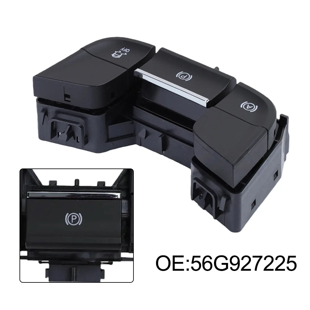 

EPB Switch 56G927225 For Tight Parking Smooth Operation Enhanced Parking Safety Tool-free Installation For KAROQ
