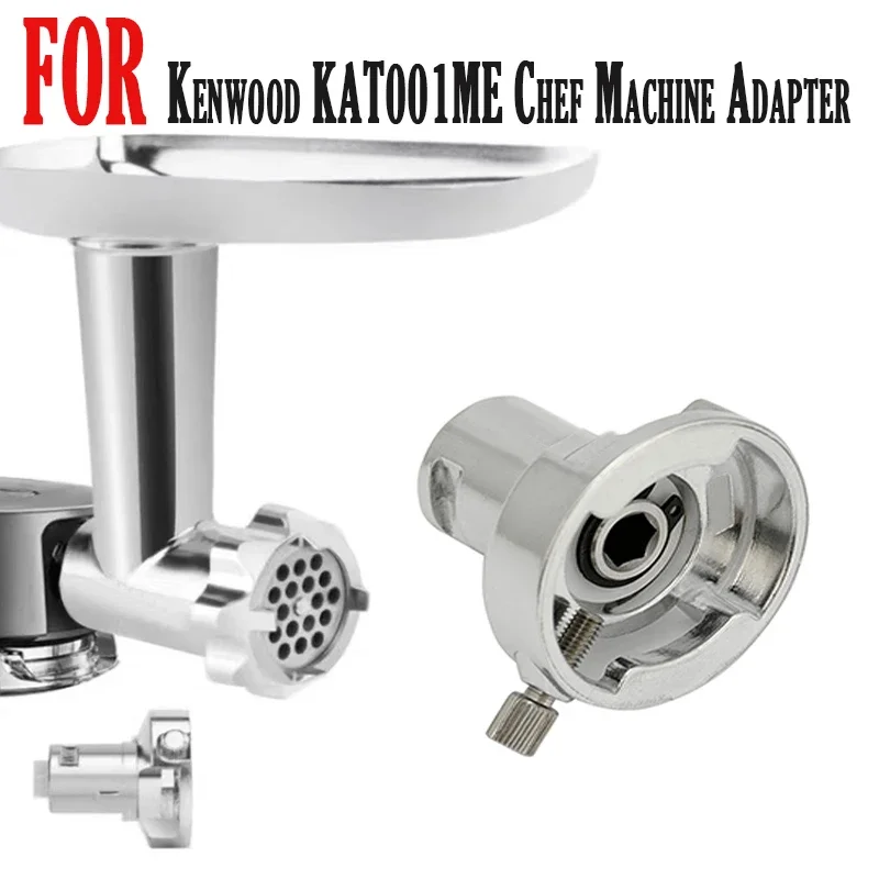 For KENWOOD/Kewood Chef Machine Accessories KAT001ME New Accessories to Old Chef Machine Connector